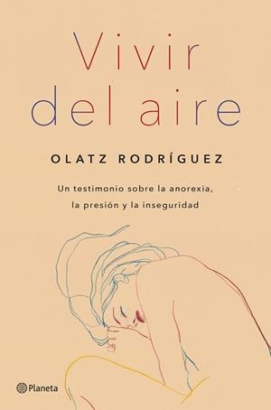 VIVIR DEL AIRE | 9788408254690 | RODRÍGUEZ, OLATZ