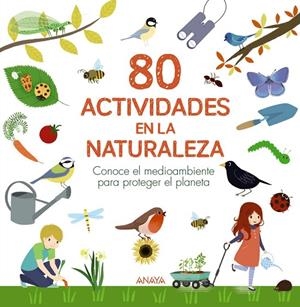 80 ACTIVIDADES EN LA NATURALEZA | 9788469890783 | LESAFFRE, GUILHEM / BOUDASSOU, BÉNÉDICTE / ASSERAY, PHILIPPE