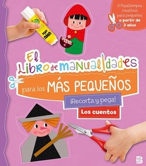 CUENTOS, LOS - LIBRO DE MANUALIDADES PARA LOS MÁS PEQUEÑOS | 9789403228815
