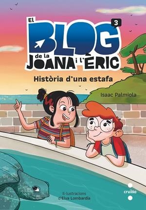 BLOG DE LA JOANA I L'ÈRIC 03, EL. HISTÒRIA D'UNA ESTAFA | 9788466150347 | PALMIOLA, ISAAC