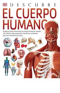 DESCUBRE - EL CUERPO HUMANO | 9788418350634 | WALKER, RICHARD