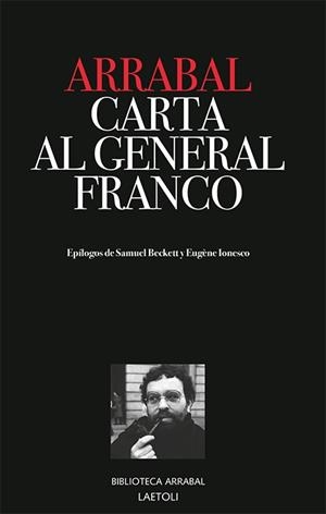 CARTA AL GENERAL FRANCO | 9788494922770 | ARRABAL, FERNANDO