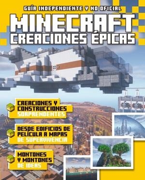 CREACIONES ÉPICAS EN MINECRAFT | 9788418898662