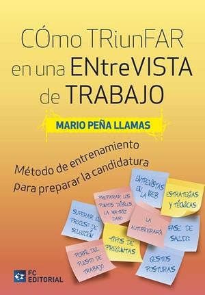 CÓMO TRIUNFAR EN UNA ENTREVISTA DE TRABAJO | 9788417701758 | PEÑA LLAMAS, MARIO