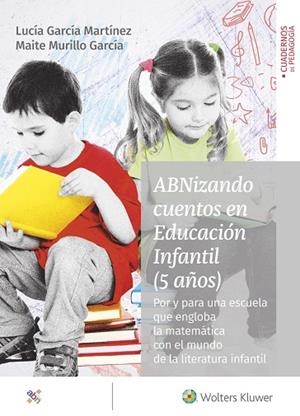 ABNIZANDO CUENTOS EN EDUCACIÓN INFANTIL (5 AÑOS) | 9788499872254 | GARCÍA MARTÍNEZ, LUCÍA / MURILLO GARCÍA, MAITE