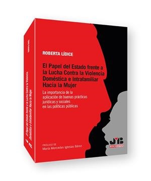 PAPEL DEL ESTADO FRENTE A LA LUCHA CONTRA LA VIOLENCIA DOMÉSTICA E INTRAFAMILIAR HACIA LA MUJER, EL | 9788419045287 | LÍDICE, ROBERTA