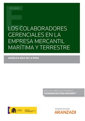 COLABORADORES GERENCIALES EN LA EMPRESA MERCANTIL MARÍTIMA Y TERRESTRE, LOS | 9788413918112 | DÍAZ DE LA ROSA, ANGÉLICA