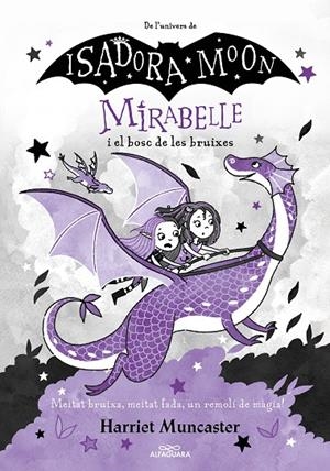 MIRABELLE I EL BOSC DE LES BRUIXES | 9788420459530 | MUNCASTER, HARRIET