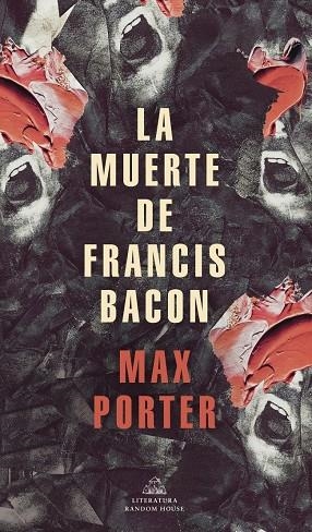 MUERTE DE FRANCIS BACON, LA | 9788439739517 | PORTER, MAX