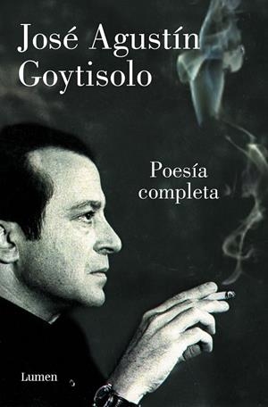 POESÍA COMPLETA JOSÉ AGUSTÍN GOYTISOLO | 9788426420176 | GOYTISOLO, JOSÉ AGUSTÍN