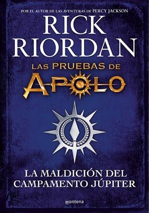 PRUEBAS DE APOLO, LAS. LA MALDICIÓN DEL CAMPAMENTO JÚPITER | 9788418798283 | RIORDAN, RICK