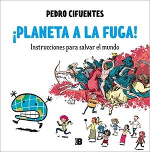 ¡PLANETA A LA FUGA! (2) | 9788418051487 | CIFUENTES, PEDRO