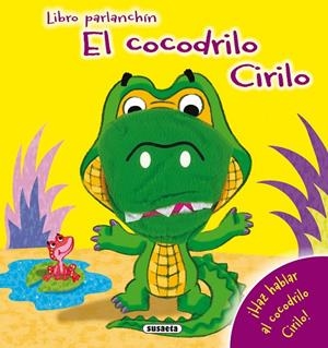 COCODRILO CIRILO, EL | 9788467786934 | SUSAETA, EQUIPO