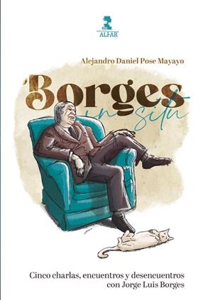 BORGES IN SITU | 9788478989263 | POSE MAYAYO, ALEJANDRO DANIEL