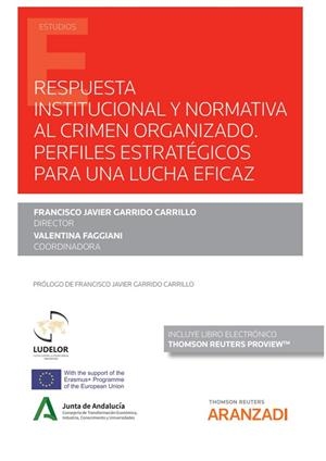 RESPUESTA INSTITUCIONAL Y NORMATIVA AL CRIMEN ORGANIZADO | 9788413918914 | GARRIDO CARRILLO, FRANCISCO