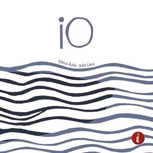 IO | 9788412490428 | ÁVILA, ELENA / LASA, JULIA