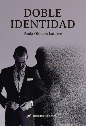 DOBLE IDENTIDAD | 9788418633744 | OLMEDO LATORRE, PAULA