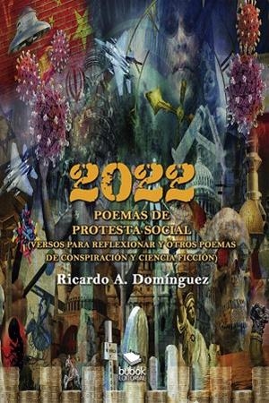 2022 - POEMAS DE PROTESTA SOCIAL | 9788468565156 | DOMÍNGUEZ, RICARDO A.