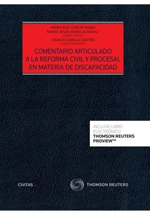 COMENTARIO ARTICULADO A LA REFORMA CIVIL Y PROCESAL EN MATERIA DE DISCAPACIDAD | 9788413463759 | GARCIA RUBIO, Mª PAZ / MORO ALMA, Mª JESUS