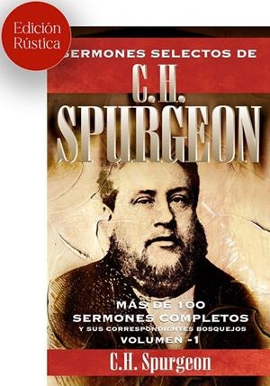 SERMONES SELECTOS DE C. H. SPURGEON VOL. 1 | 9788418810664 | SPURGEON, CHARLES HADDON