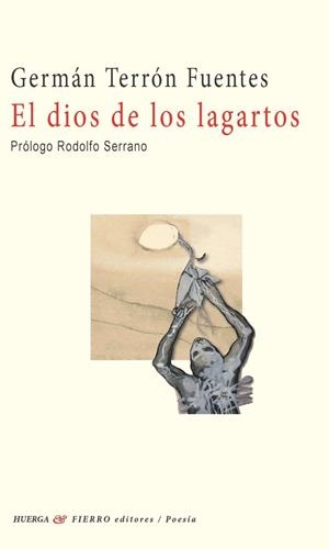DIOS DE LOS LAGARTOS, EL | 9788412436754 | TERRON FUENTES, GERMAN