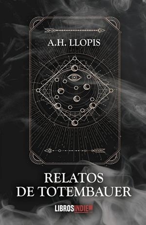 RELATOS DE TOTEMBAUER | 9788419022851 | LLOPIS, A. H.