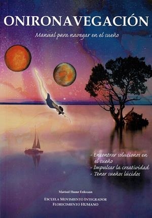 ONIRONAVEGACIÓN. MANUAL PARA NAVEGAR EN EL SUEÑO | 9788418672781 | HUME ERIKSSON, MARISOL