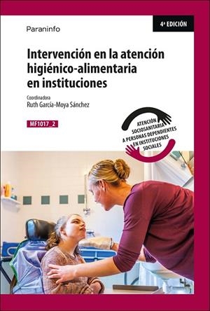 INTERVENCION EN LA ATENCION HIGIENICO ALIMENTARIA EN INSTITUCIONES | 9788428318549 | GARCIA-MOYA SANCHEZ, RUTH