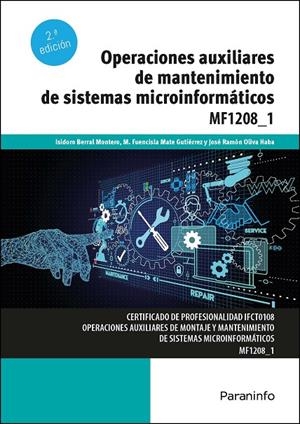 OPERACIONES AUXILIARES DE MANTENIMIENTO DE SISTEMAS MICROINFORMATICOS | 9788413665078 | MATE GUTIERREZ, M. FUENCISLA