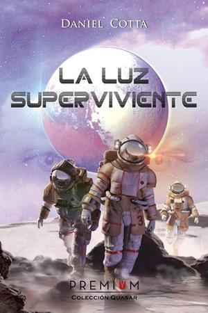 LUZ SUPERVIVIENTE, LA | 9788412411676 | COTTA LOBATO, DANIEL