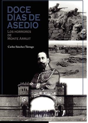 DOCE DÍAS DE ASEDIO | 9788419074645 | SÁNCHEZ TÁRRAGO, CARLOS