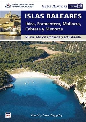 GUIAS NAUTICAS IMRAY ISLAS BALEARES | 9788418655128 | RCC PILOTAGE FOUNDATION / BAGGALEY, DAVID