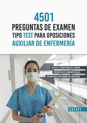 4501 PREGUNTAS EXAMEN TIPO TEST PARA OPOSICIONES AUXILIAR ENFERMERIA | 9788419067005