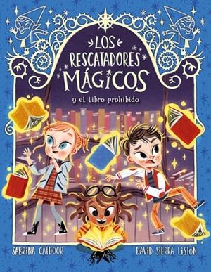 RESCATADORES MÁGICOS 10, LOS. EL LIBRO PROHIBIDO | 9788424670887 | CATDOOR, SABRINA