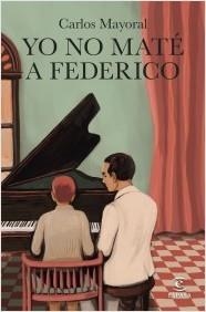 YO NO MATÉ A FEDERICO | 9788467063646 | MAYORAL, CARLOS