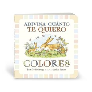 ADIVINA CUÁNTO TE QUIERO COLORES | 9788417742690 | MCBRATNEY, SAM