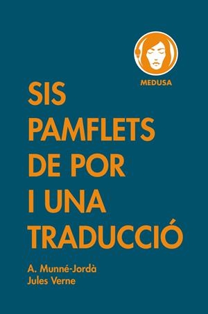SIS PAMFLETS DE POR I UNA TRADUCCIÓ | 9788419202024 | MUNNE-JORDA, ANTONI