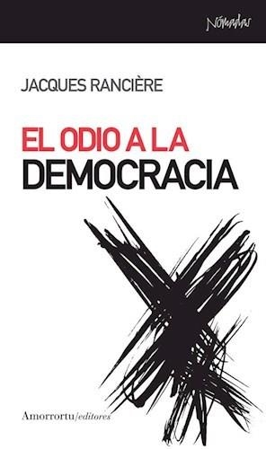 ODIO A LA DEMOCRACIA, EL | 9789505186754 | RANCIA, JACQUES
