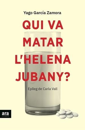 QUI VA MATAR L'HELENA JUBANY? | 9788418928338 | GARCIA I ZAMORA, YAGO