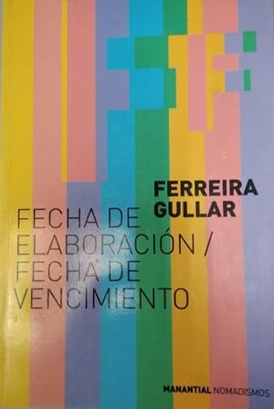 FECHA DE ELABORACIÓN FECHA DE VENCIMIENTO | 9789875002005 | FERREIRA, GULLAR