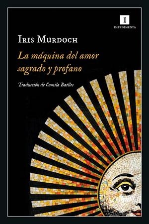 MÁQUINA DEL AMOR SAGRADO Y PROFANO, LA | 9788418668418 | MURDOCH, IRIS