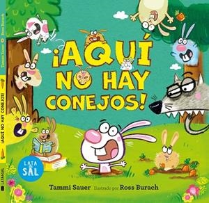AQUÍ NO HAY CONEJOS | 9788412384185 | BURACH, ROSS / SAUER, TAMMI