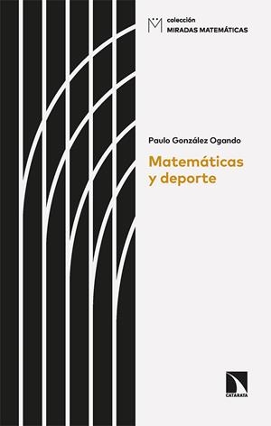 MATEMÁTICAS Y DEPORTE | 9788413524290 | GONZALEZ OGANDO, PAULO