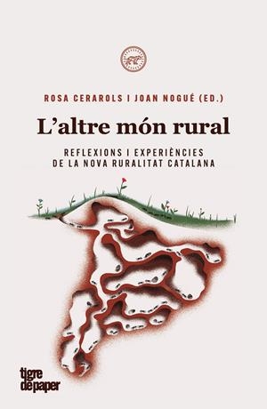 ALTRE MÓN RURAL, L' | 9788418705281 | CERAROLS, ROSA / NOGUÉ, JOAN