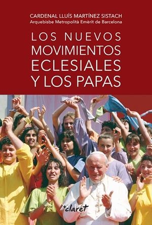 NUEVOS MOVIMIENTOS ECLESIALES Y LOS PAPAS, LOS | 9788491364078 | MARTÍNEZ SISTACH, LLUÍS