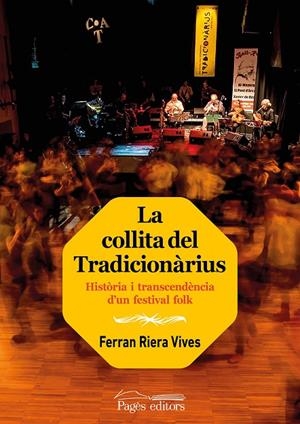 COLLITA DEL TRADICIONÀRIUS, LA | 9788413033341 | RIERA VIVES, FERRAN