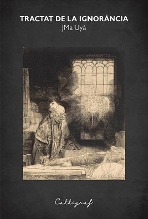 TRACTAT DE LA IGNORÀNCIA | 9788412459258 | UYÀ, JMA
