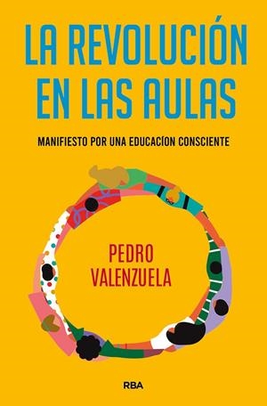 REVOLUCIÓN EN LAS AULAS, LA | 9788491875574 | VALENZUELA MARTÍNEZ, PEDRO