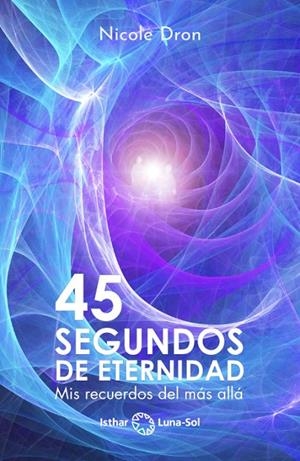 45 SEGUNDOS DE ETERNIDAD | 9788417230746 | DRON, NICOLE
