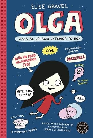 OLGA 02 : VIAJA AL ESPACIO EXTERIOR (O NO) | 9788418733963 | GRAVEL, ELISE